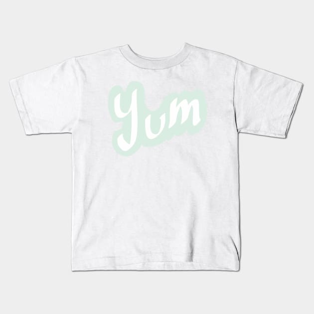 YUM Kids T-Shirt by weloveart